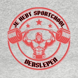 I HEBT SPORTCHOOL VERSLEPEN T-Shirt